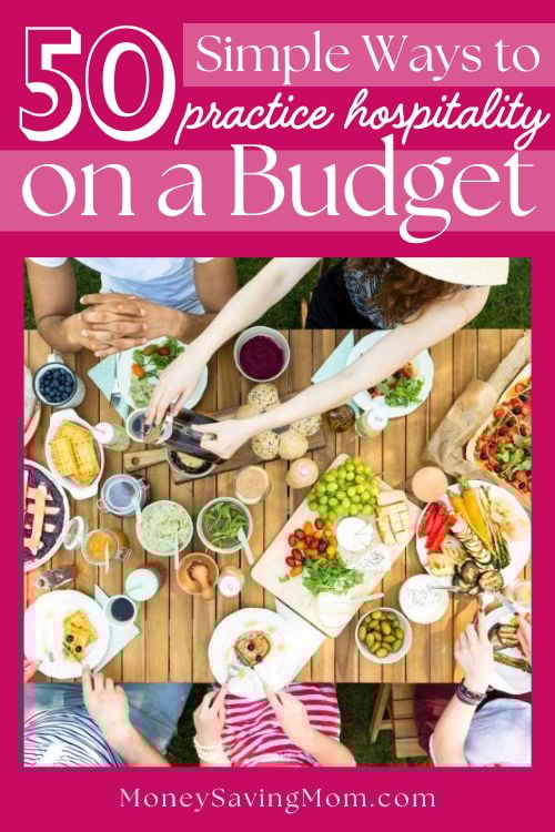 50+ Simple Ways to Practice Hospitality On A Budget